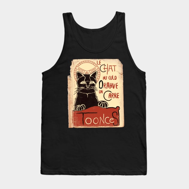 Toonces - Le Chat Hu Culd Drahve Un Carre Tank Top by jadbean